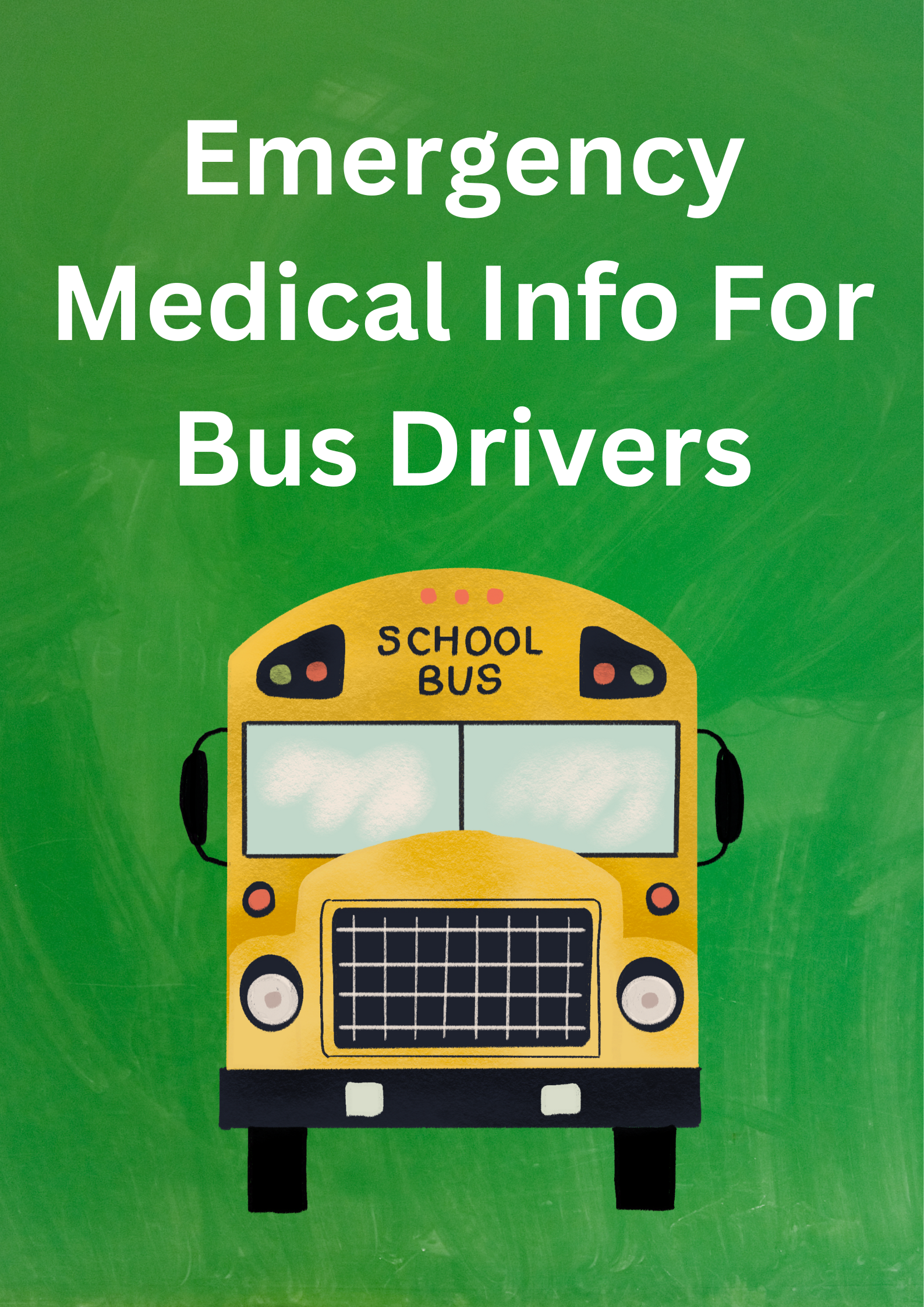 Emergency Medical Information for Bus Drivers