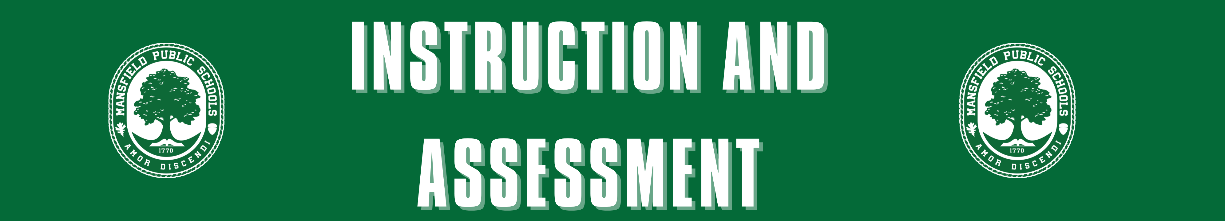 Instruction and Assessment