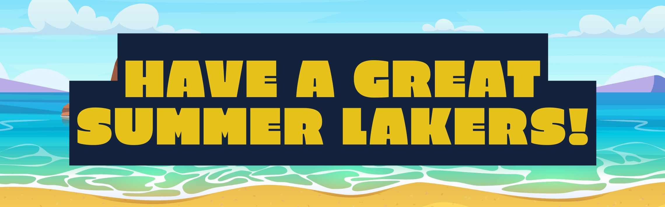 Banner of a styalized beach, with the words "Have a Great Summer"