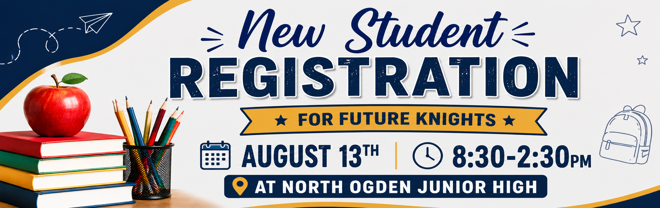 New Student Registration - August 13th, 8:30am-2:30pm