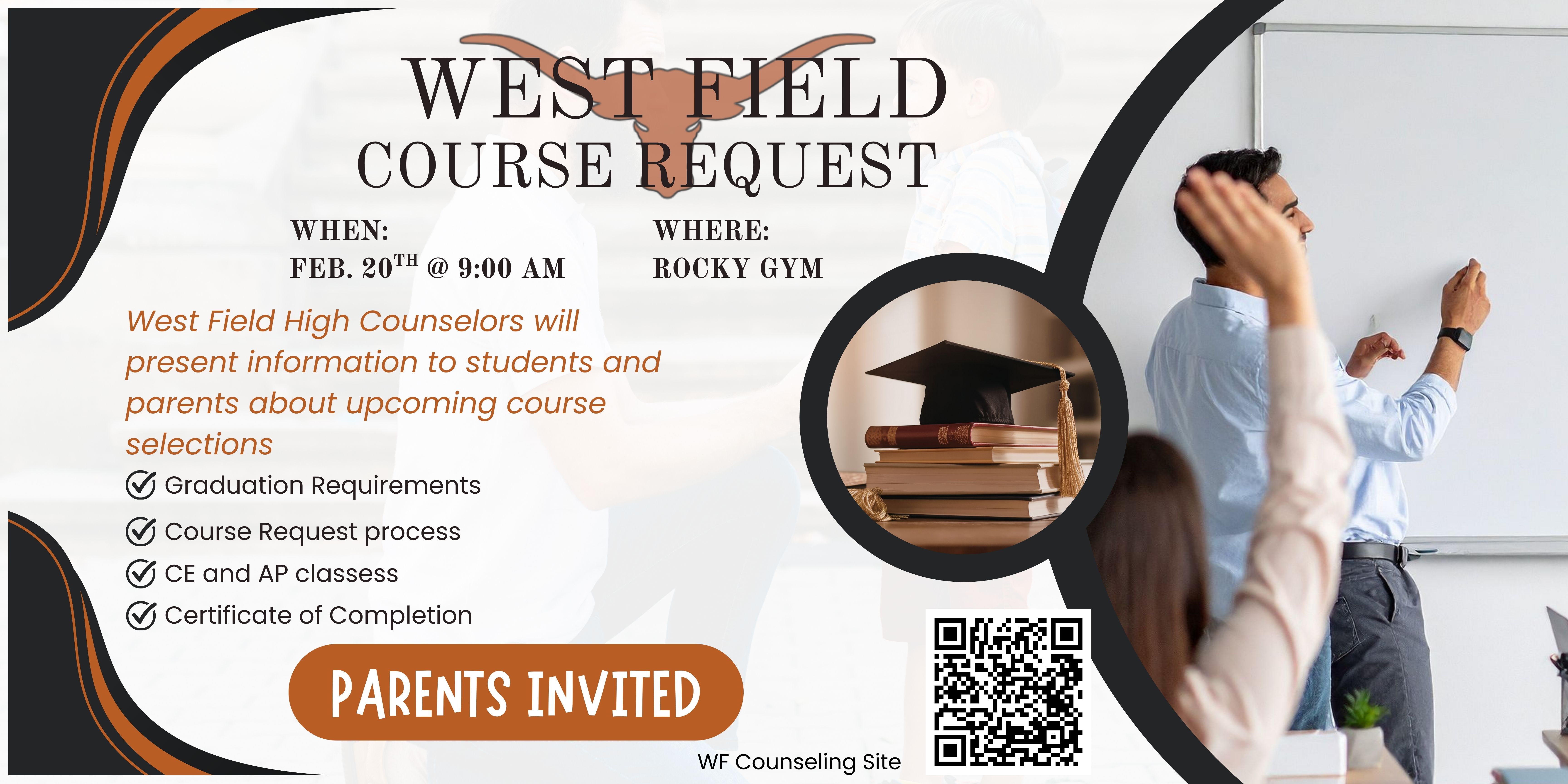 West Field Course Requests for Rocky Students will be in the RMJH gym on February 20th at 9:00 am.