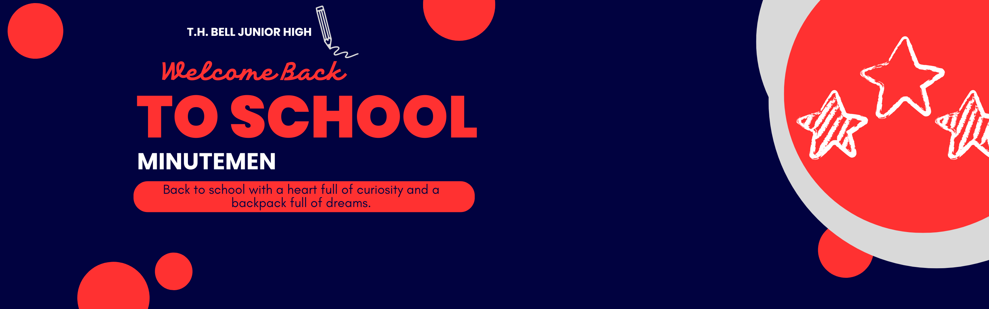 "Welcome Back to School banner for T.H. Bell Junior High. Text reads: 'Welcome Back TO SCHOOL MINUTEMEN. Back to school with a heart full of curiosity and a backpack full of dreams.' Design includes red and gray shapes and stars."