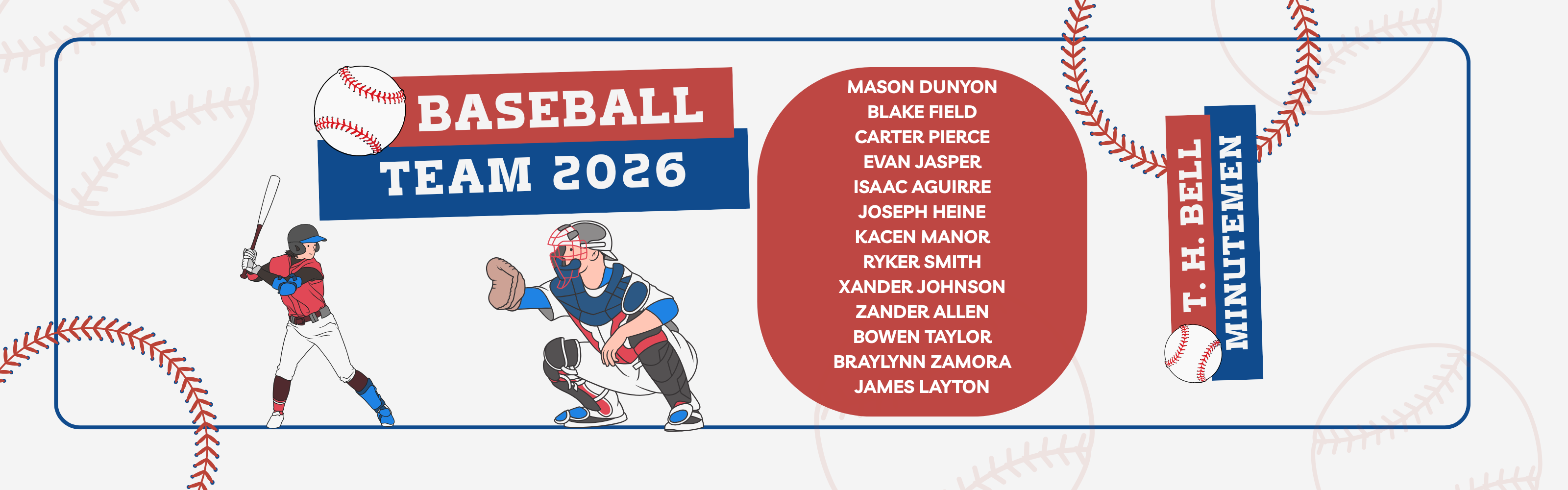 baseball team 2026 T. H. Bell mInutemen Mason Dunyon Blake Field Carter Pierce Evan Jasper Isaac Aguirre Joseph Heine Kacen Manor Ryker Smith Xander Johnson Zander Allen Bowen Taylor Braylynn Zamora James Layton
