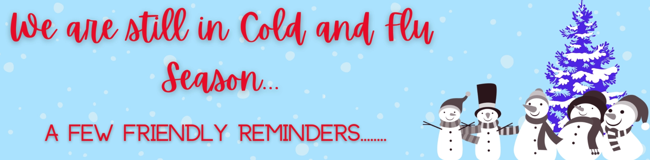 we are still in cold a flu season banner