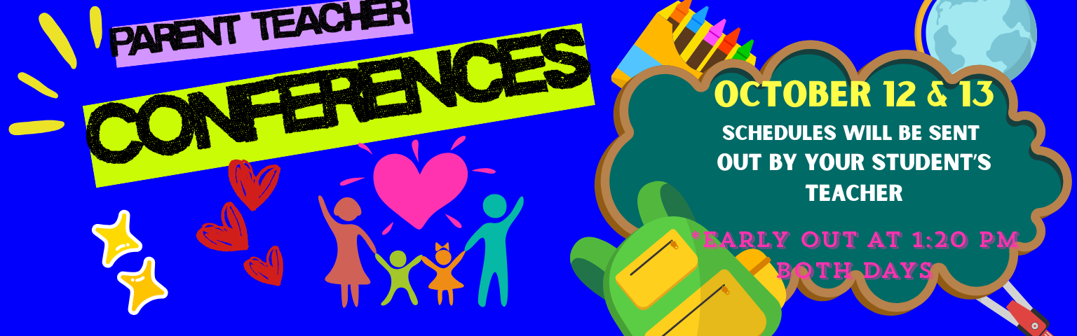 Parent Teacher Conferrences Oct. 12 &amp; 13
