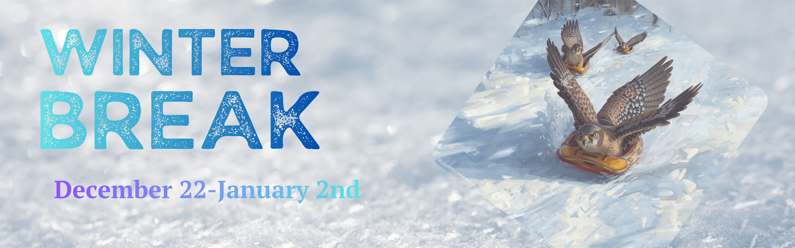 Winter Break Dec. 22- Jan. 2