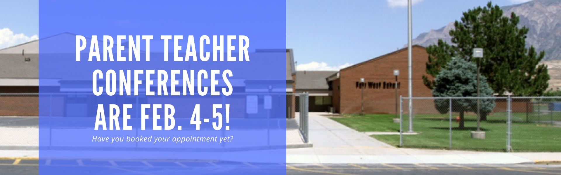 Parent Teacher Conferences are Feb. 4-5