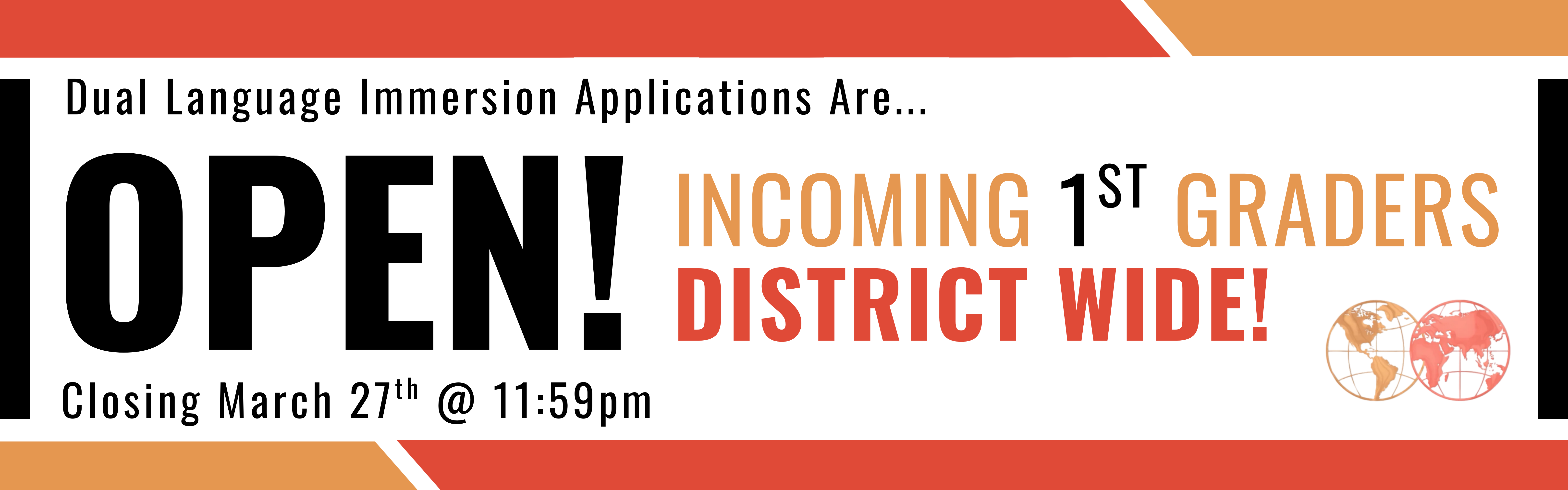 Dual Language Immersion  applications are open. Closing March 27th 