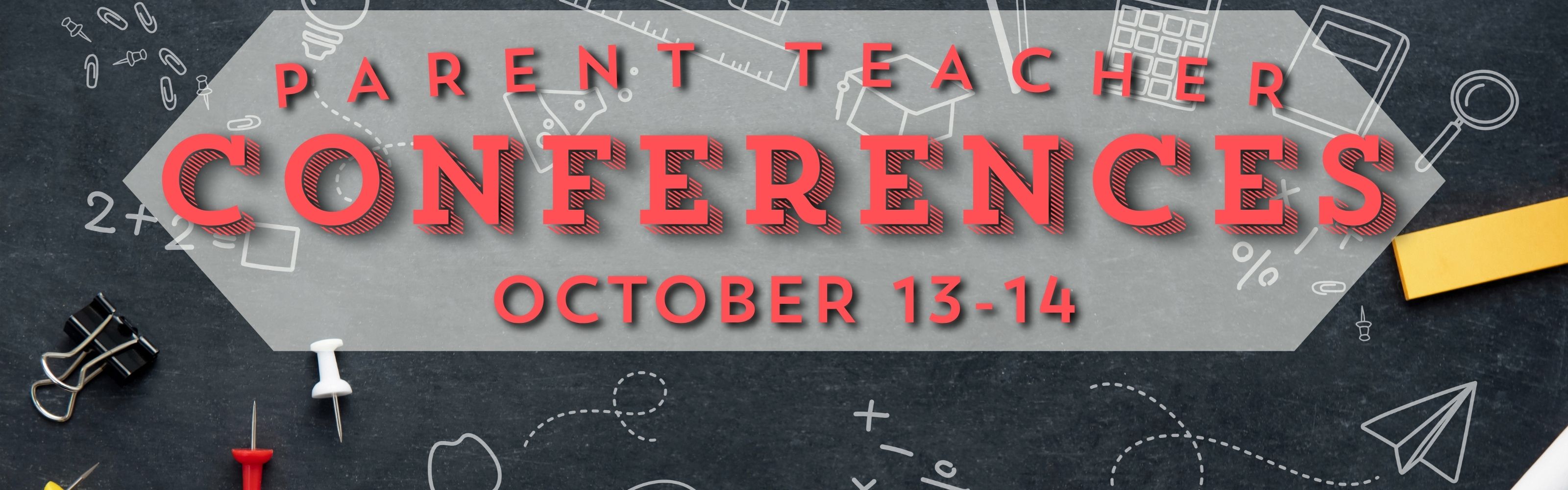 parent teacher conferences october 13-14