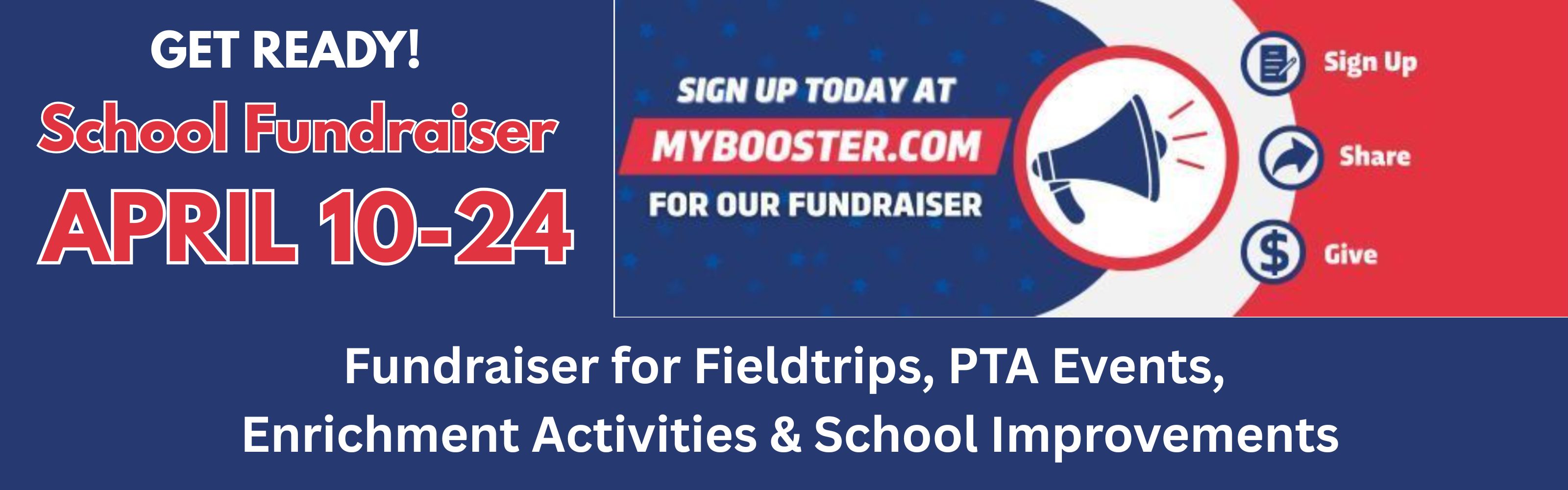 Get ready school fundraiser April 10-24. Sign up at mybooster.com Fundraiser for Fieldtrips, PTA Events,  Enrichment Activities &amp; School Improvements