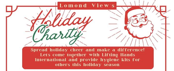 Banner with Santa saying: Lomond Views Holiday Charity. Sprea holiday cheer and make a  difference! Let's come together with lifting hands international and provide hygeine kits for others this holiday season. 