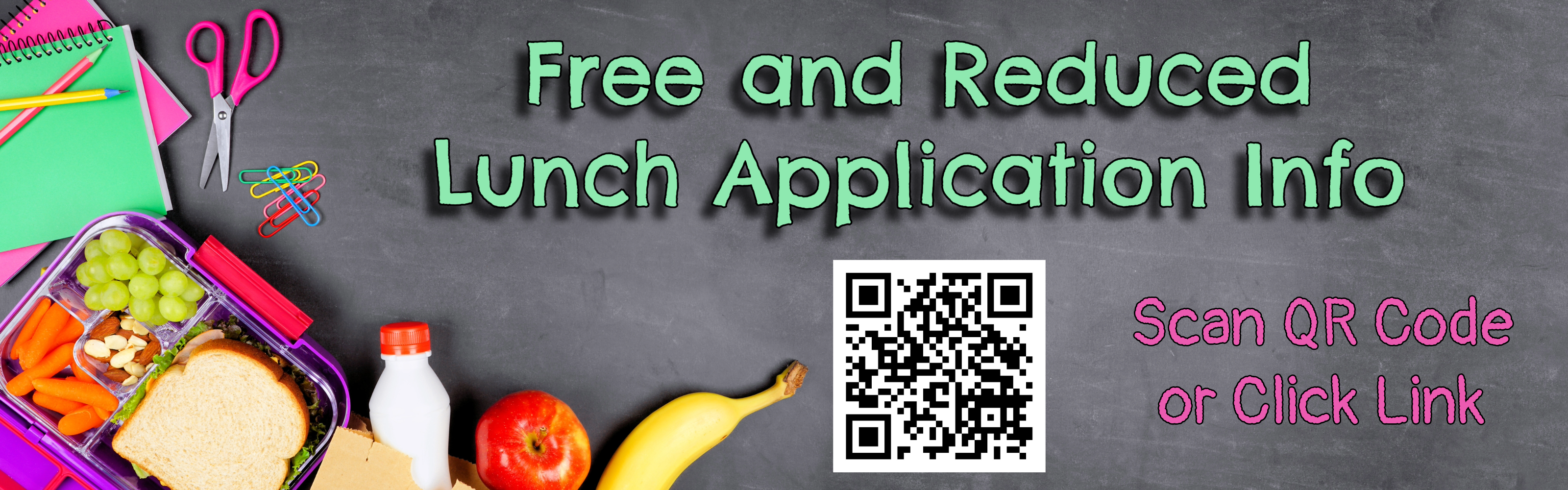 Free and Reduced Lunch Applications available now. Click link or scan QR Code