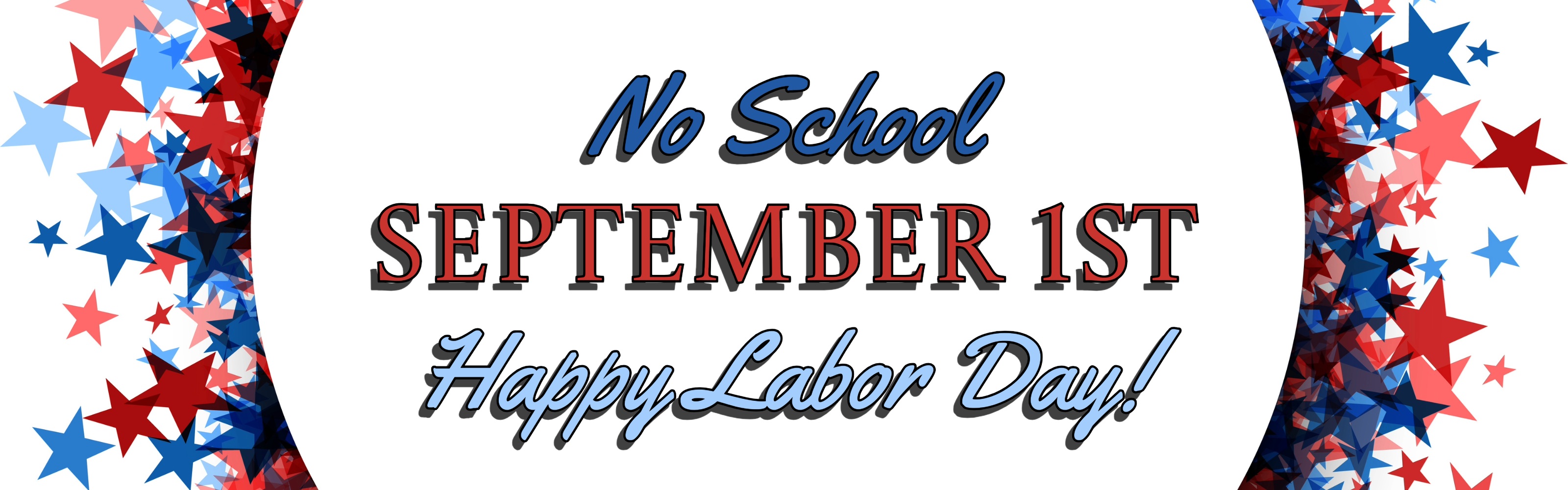 No School Labor Day, September 1st