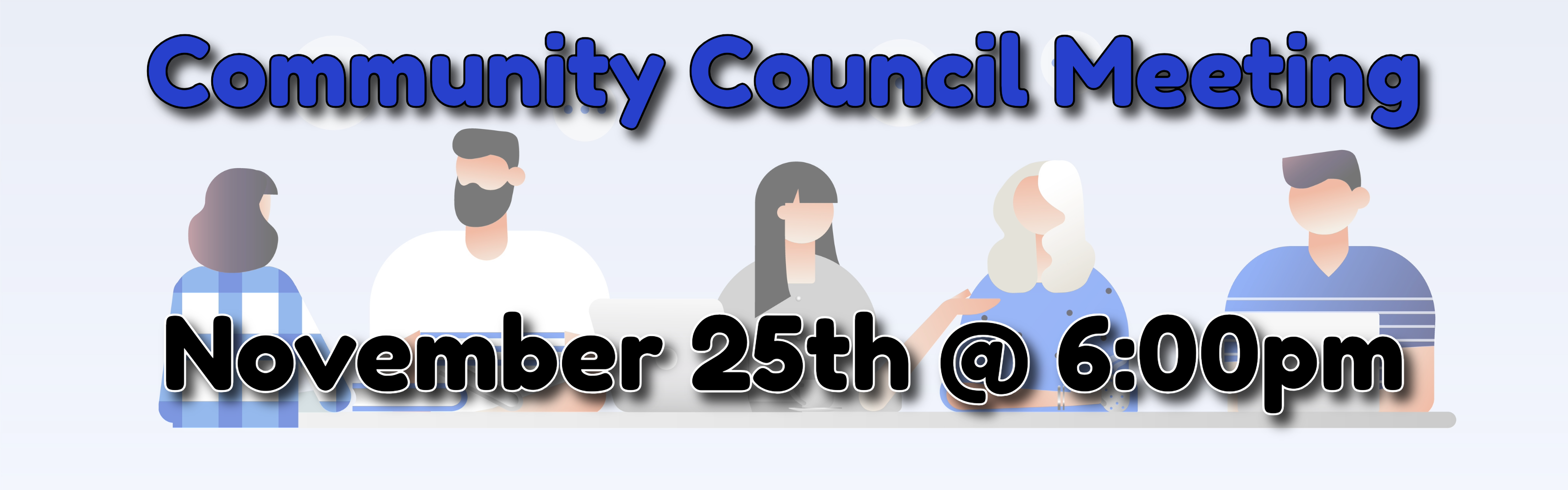 Community Council November 25th at 6:00 pm.  Click link for the agenda.