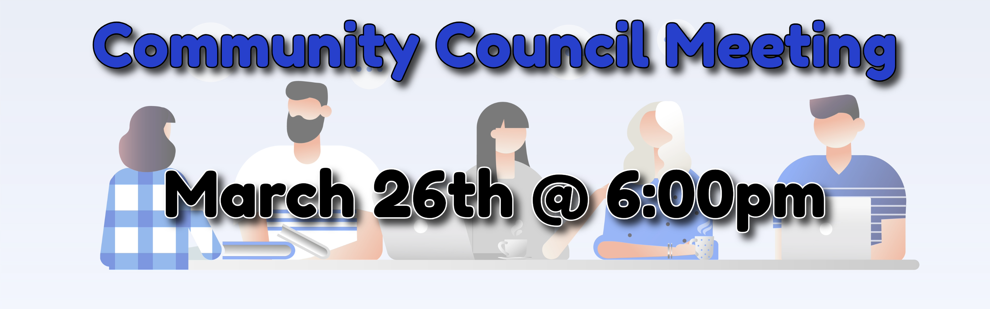 Community Council March 26th at 6:00 pm. Click the link for the agenda.
