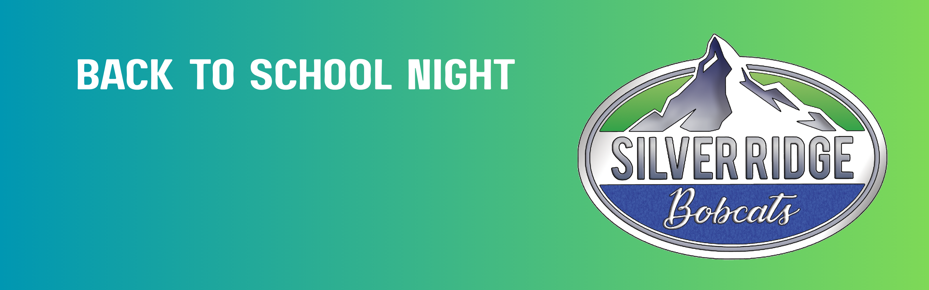 Back To School Night with Silver Ridge Bobcats Mountain Logo