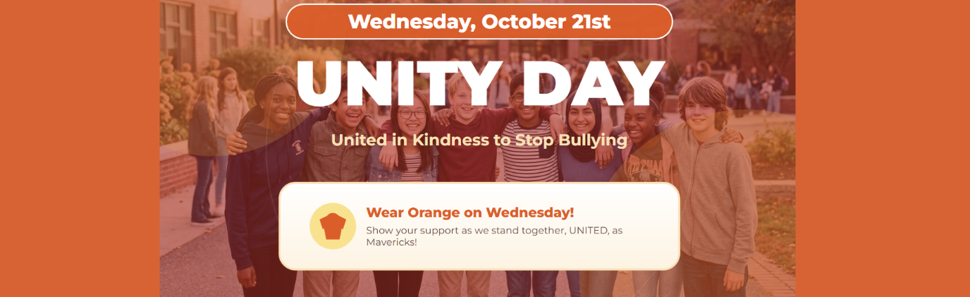 Unity Day October 21st. Wear Orange on Wednesday! Show your support as we stand together, UNITED as Mavericks. 