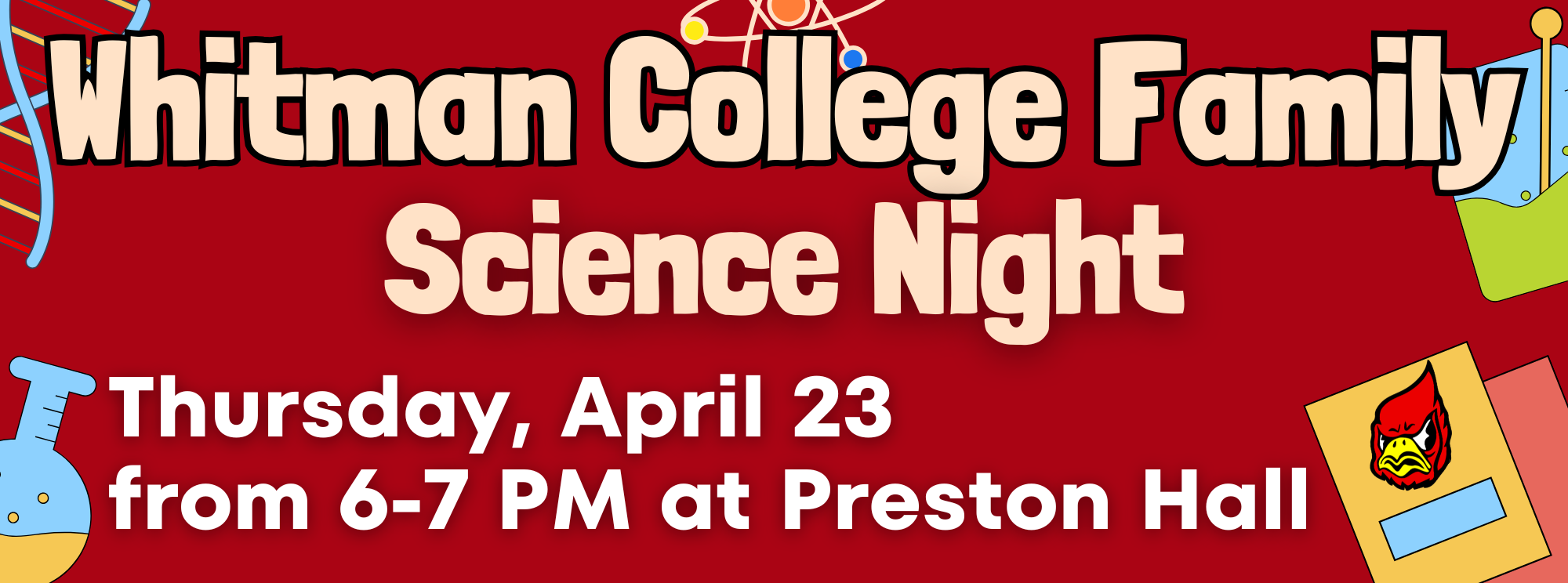 Whitman College Family Science Night,  Thursday April 23  from 6-7 pm