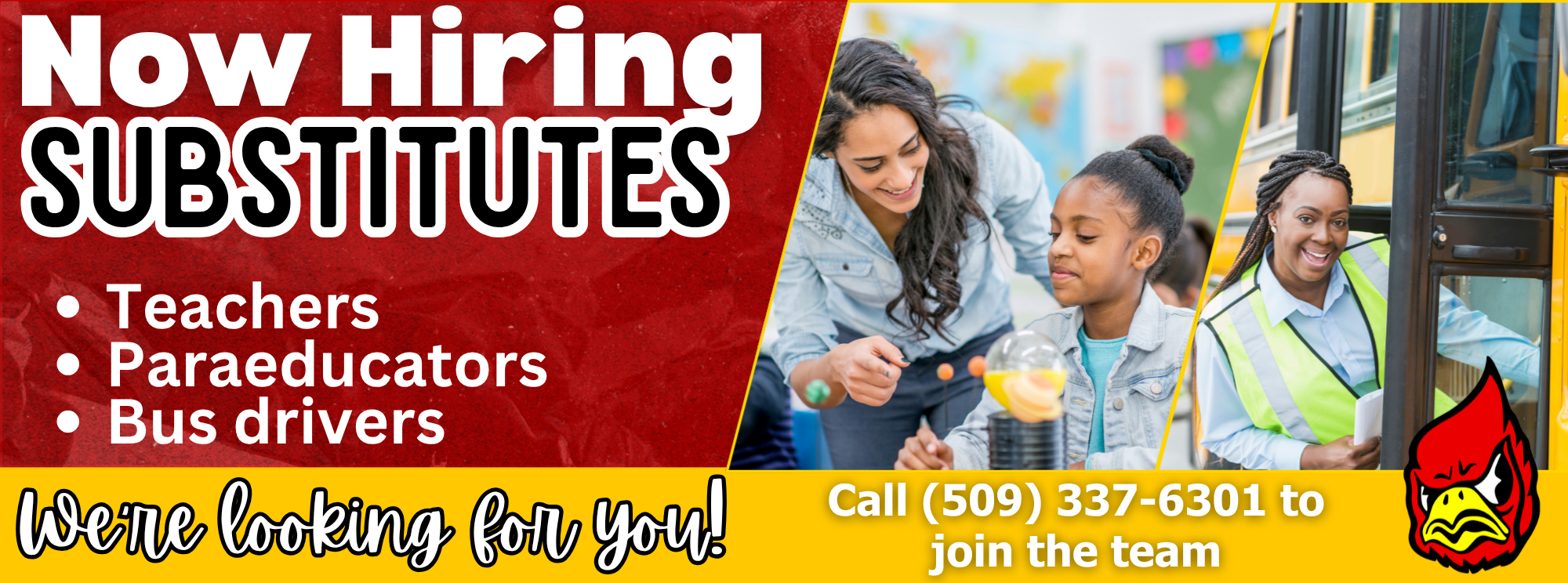We're Hiring Substitutes- Teachers, Paraprofessionals &amp; Bus Drivers. Apply Today by calling 509.337-6301.