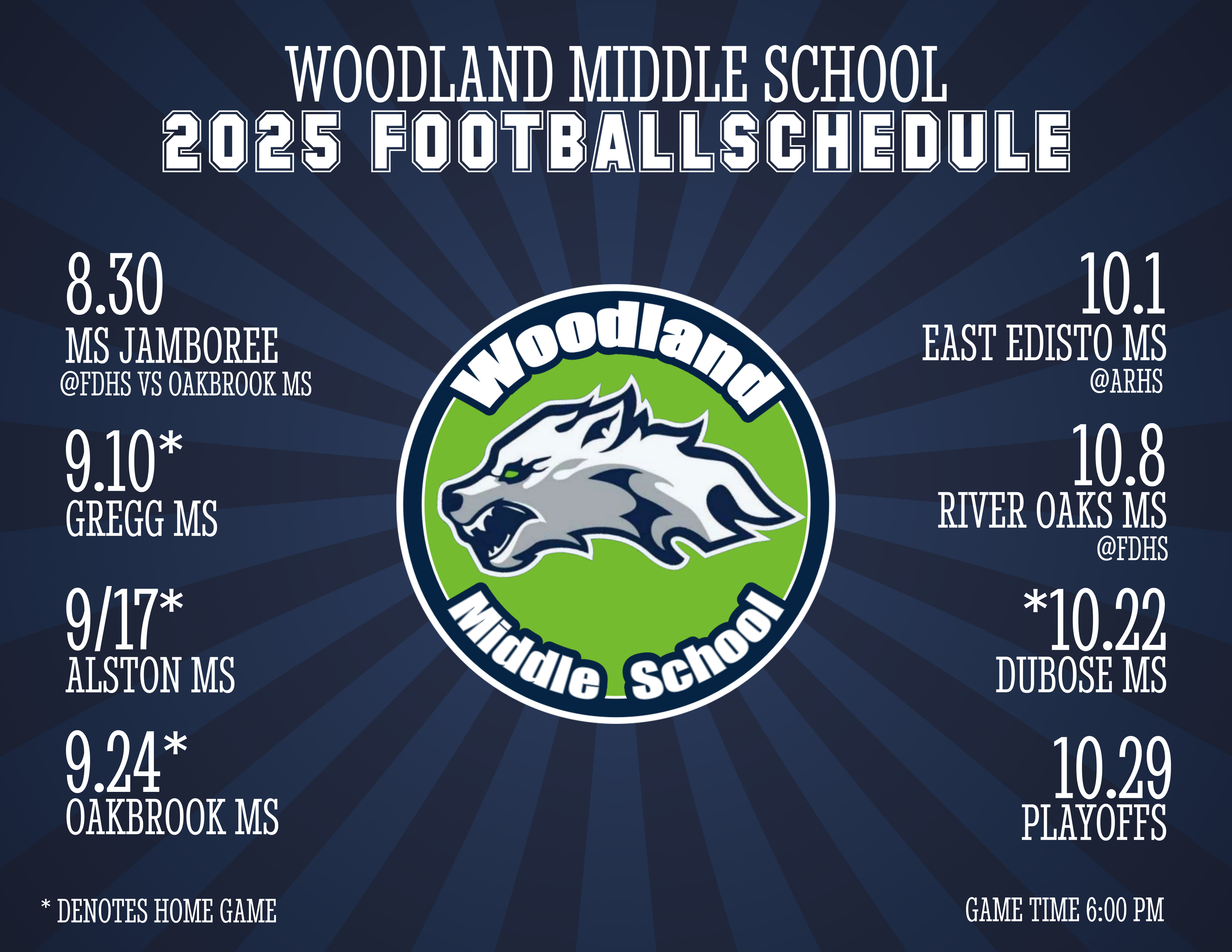 Graphic titled "Woodland Middle School 2025 Football Schedule" with a large circular Woodland Wolves logo in the center. The background features dark blue rays radiating from the middle. Dates and opponents are listed around the logo, including MS Jamboree, Gregg, Alston, Oakbrook, East Edisto, River Oaks, Dubose, and Playoffs. Asterisks indicate home games, and all game times are listed as 6:00 PM. Locations like FDHS and ARHS are noted for some games.