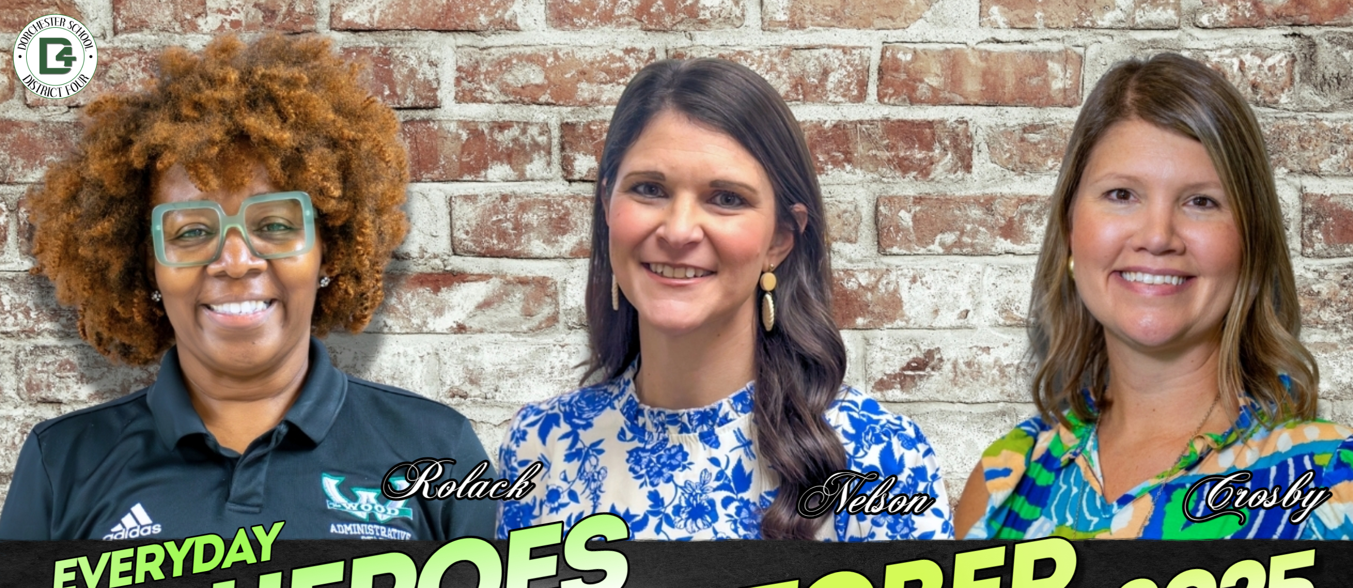 October everyday heroes, Rolack, Nelson and Crosby. Brick Background