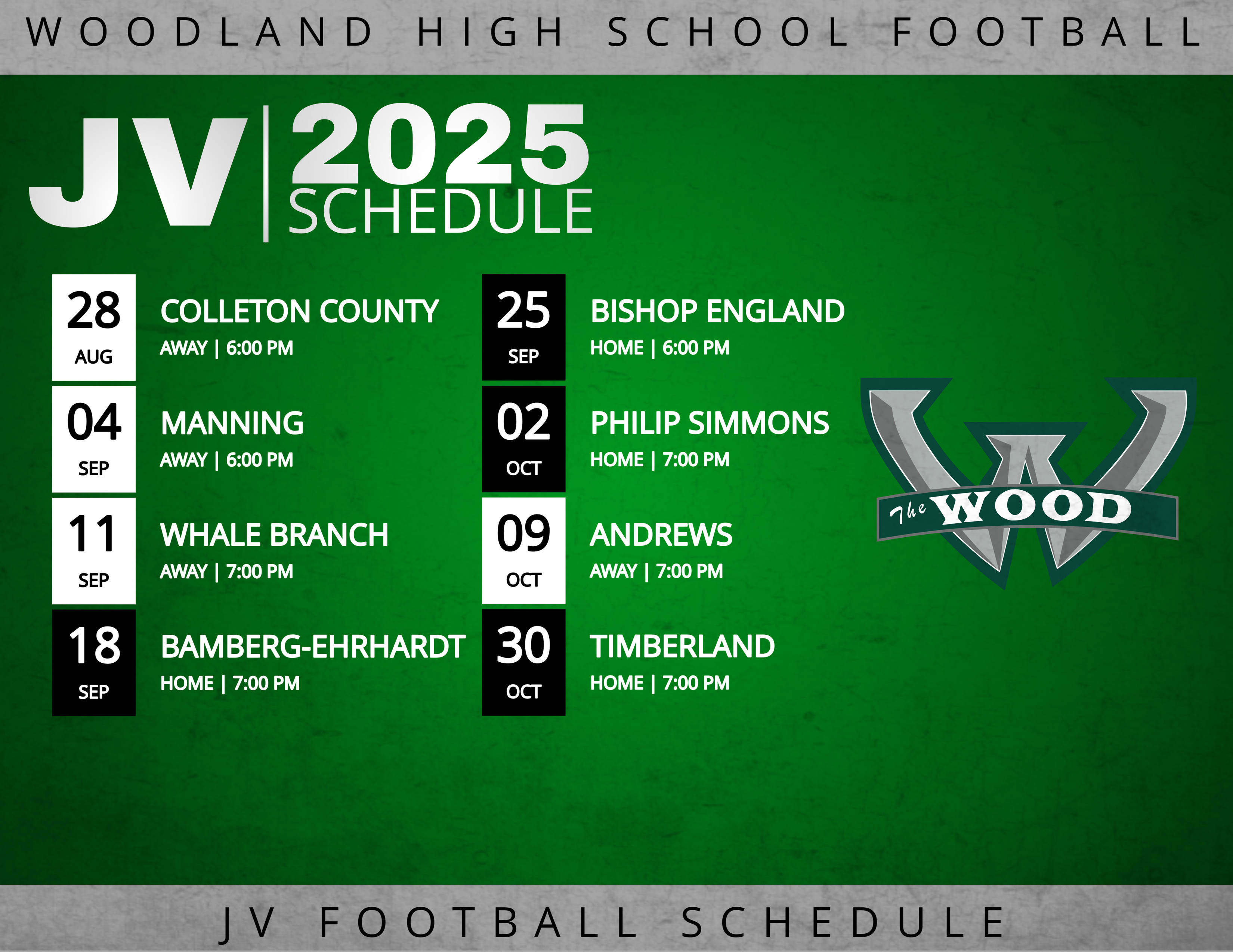 Image displays Woodland High School JV Football 2025 Schedule. Games begin August 28 and end October 30. Opponents include Colleton County, Manning, Whale Branch, Bamberg-Ehrhardt, Bishop England, Philip Simmons, Andrews, and Timberland. Games alternate between home and away, with start times ranging from 6:00 PM to 7:00 PM. "The Wood" logo is on the right with a green background.