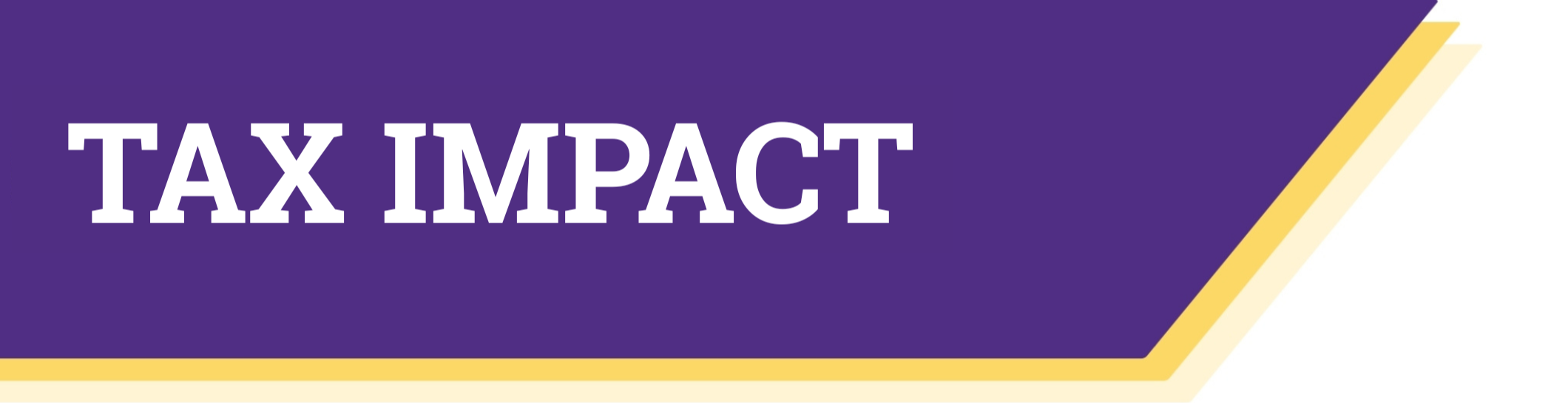Tax Impact