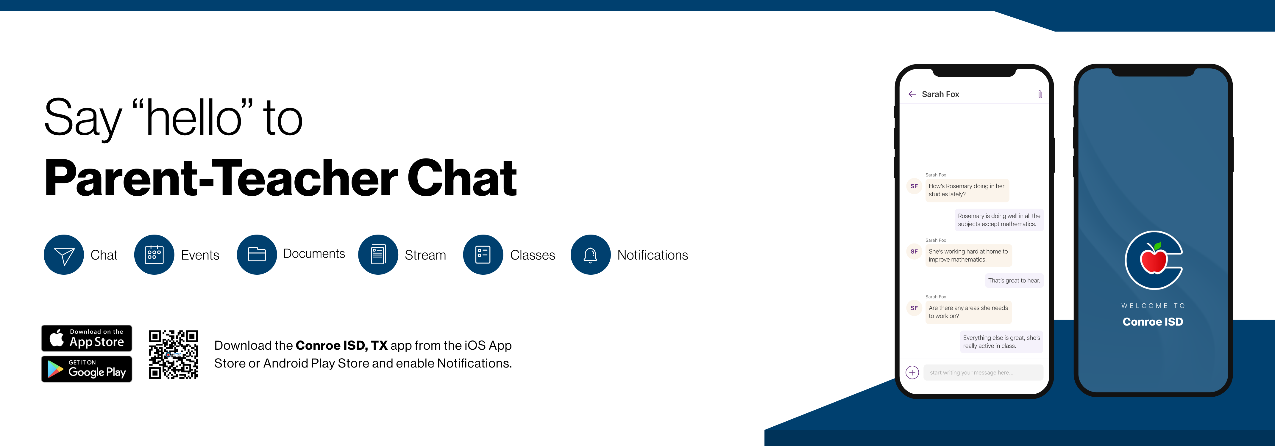 Say hello to Parent-Teacher chat in the new Rooms app. Download the Conroe ISD app in the Google Play or Apple App store