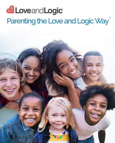 Love and Logic - Parenting the Love and Logic Way