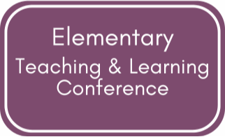 Elementary Teaching and Learning Conference