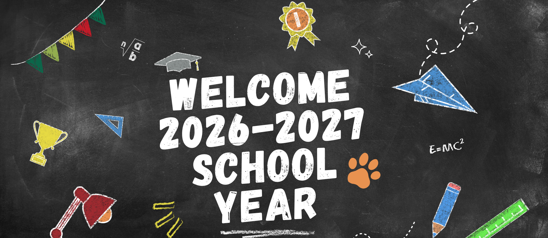 A chalkboard with "Welcome 2026-2027 School Year" written in large letters, surrounded by icons like graduation caps, pencils, and books.