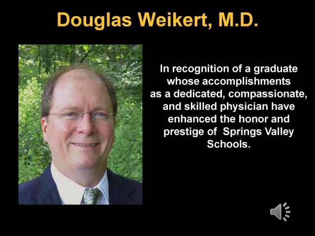 2013 Inductees  Douglas Weikert, M.D.