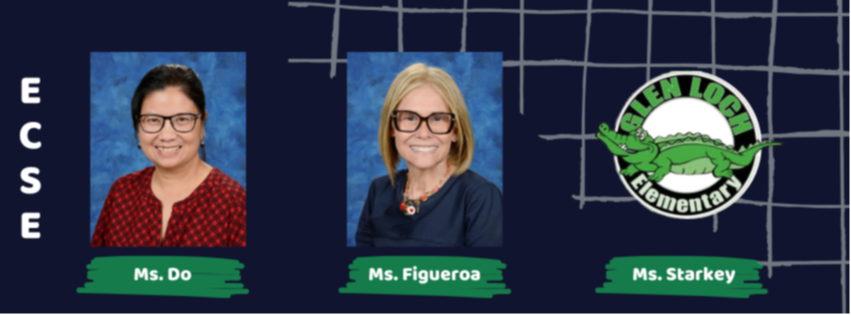 ECSE- Ms. Do, Ms. Figueroa, Ms. Starkey