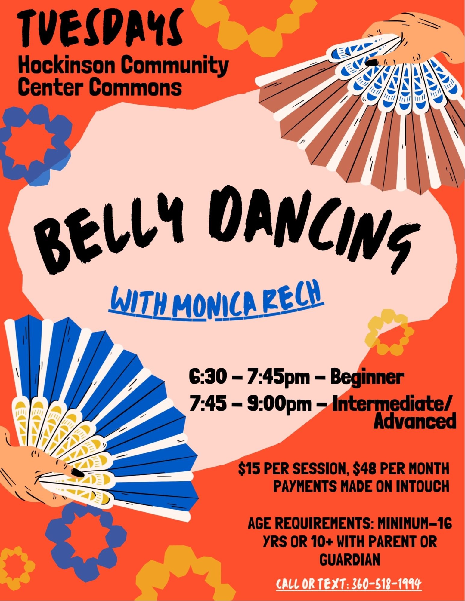 Flyer reads "Belly Dancing Tuesdays at the Community Ed Center.  6:30-7:45 beginner, 7:45-9:00 Advanced. $12 per person, payments made at the door. Minimum 16 years old or 10+ with guardian present.