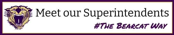 A banner featuring a bearcat logo and the text 'Meet our Superintendents #The Bearcat Way' in a decorative font.