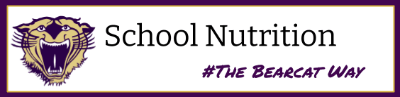 A banner displaying the text 'School Nutrition' alongside a graphic of a bearcat's head and the hashtag '#THE BEARCAT WAY'.