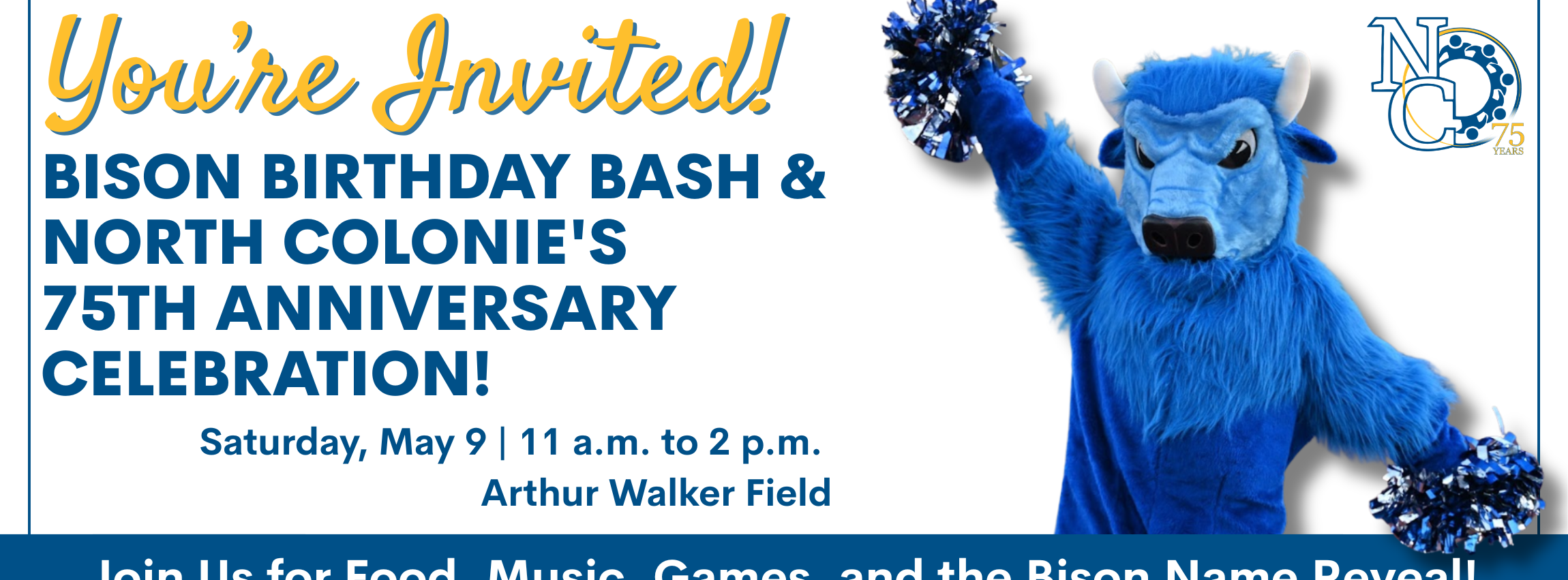Bison birthday bash and north colonies 75th anniversary celebration 