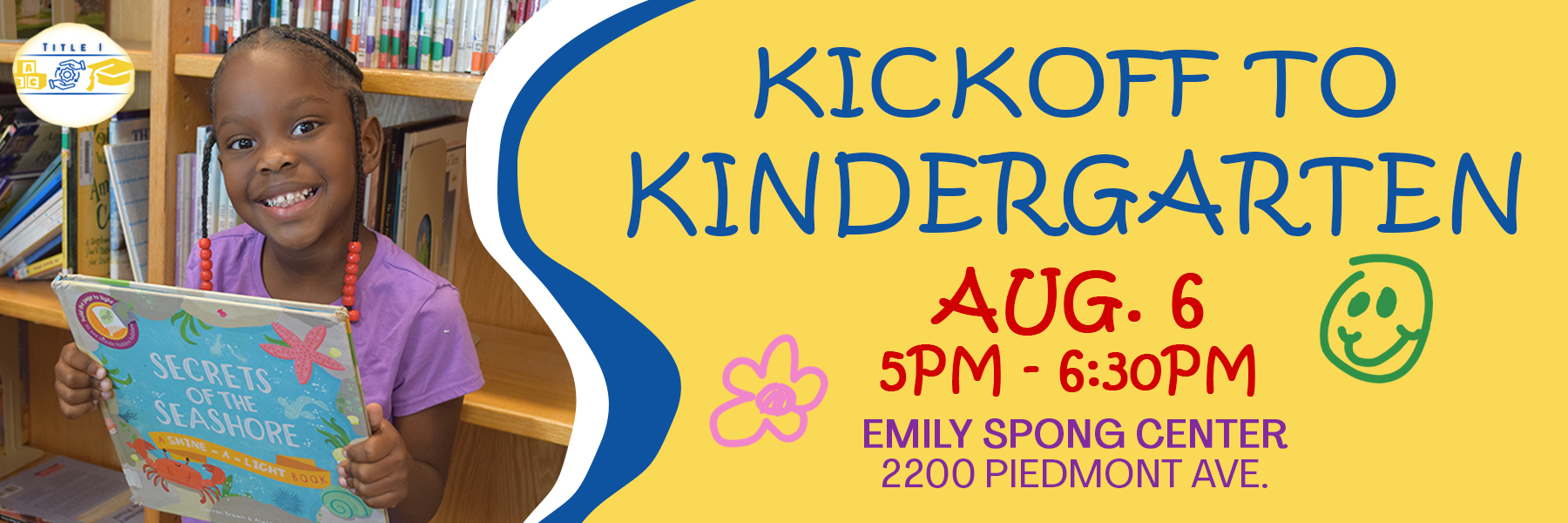 PPS Title I Kickoff to Kindergarten, Aug. 6 from 5pm-6:30pm at the Emily Spong Center