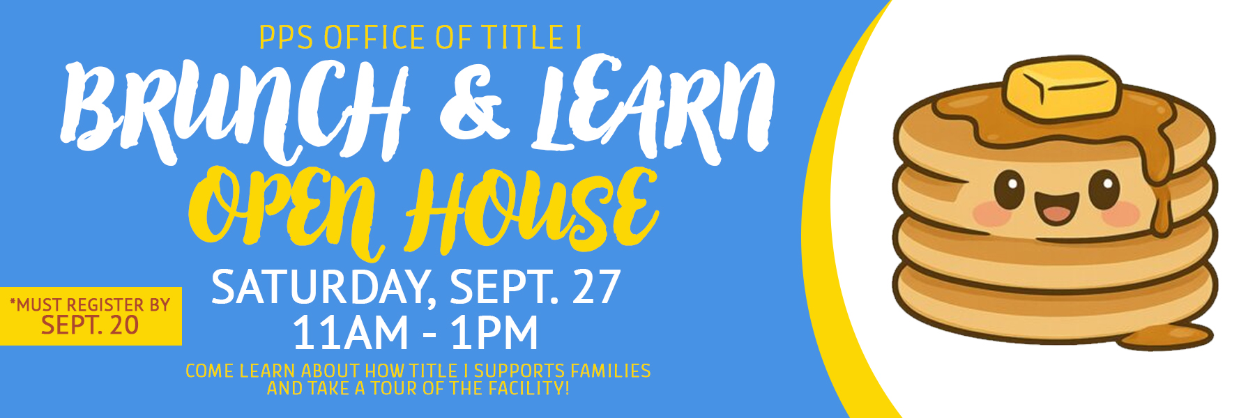 Title I Brunch and Learn Open House being held Saturday, Sept. 27 from 11am-1pm at the Emily Spong Center; Must register by Sept. 20