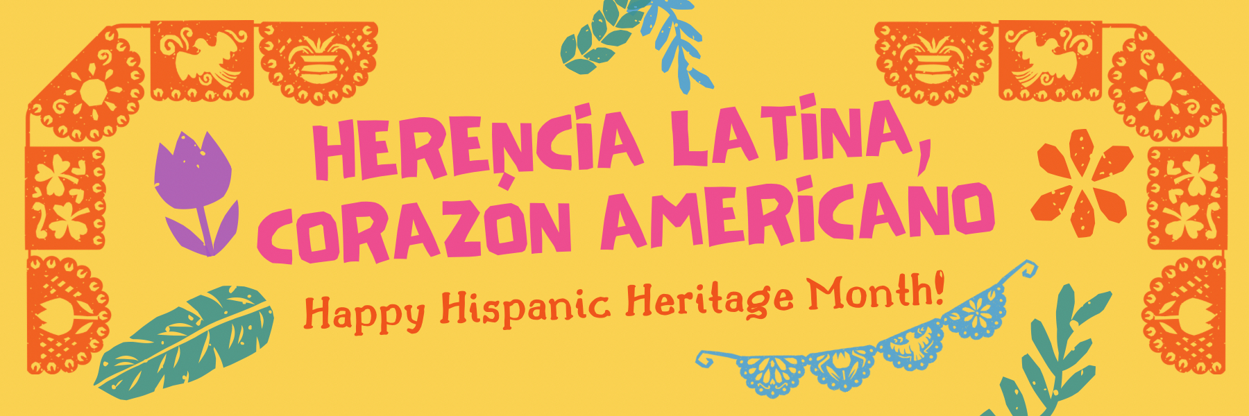 Happy Hispanic Heritage Month!