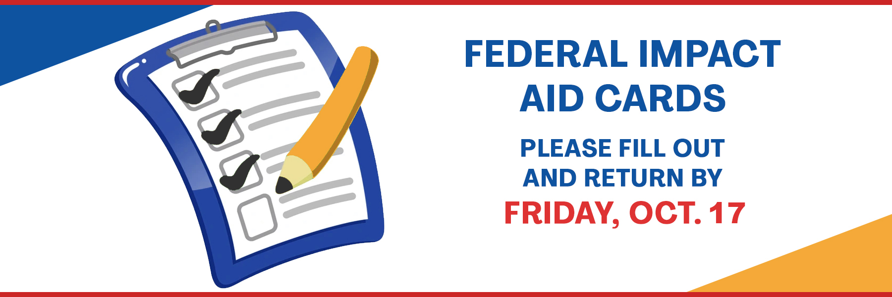 Federal Impact Aid Cards are due by Friday, Oct. 17