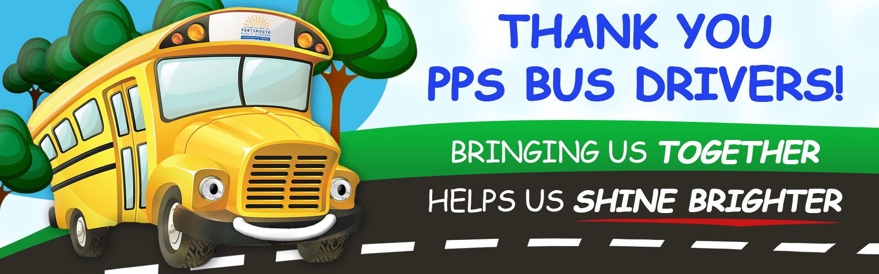 Thank you, PPS Bus Drivers! Bringing us together helps us shine brighter!