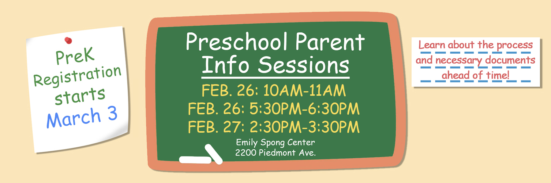 Preschool Parent Info Sessions: Feb. 26 at 1oam and 5:30pm; Feb. 27 at 2:30pm at the Emily Spong Center
