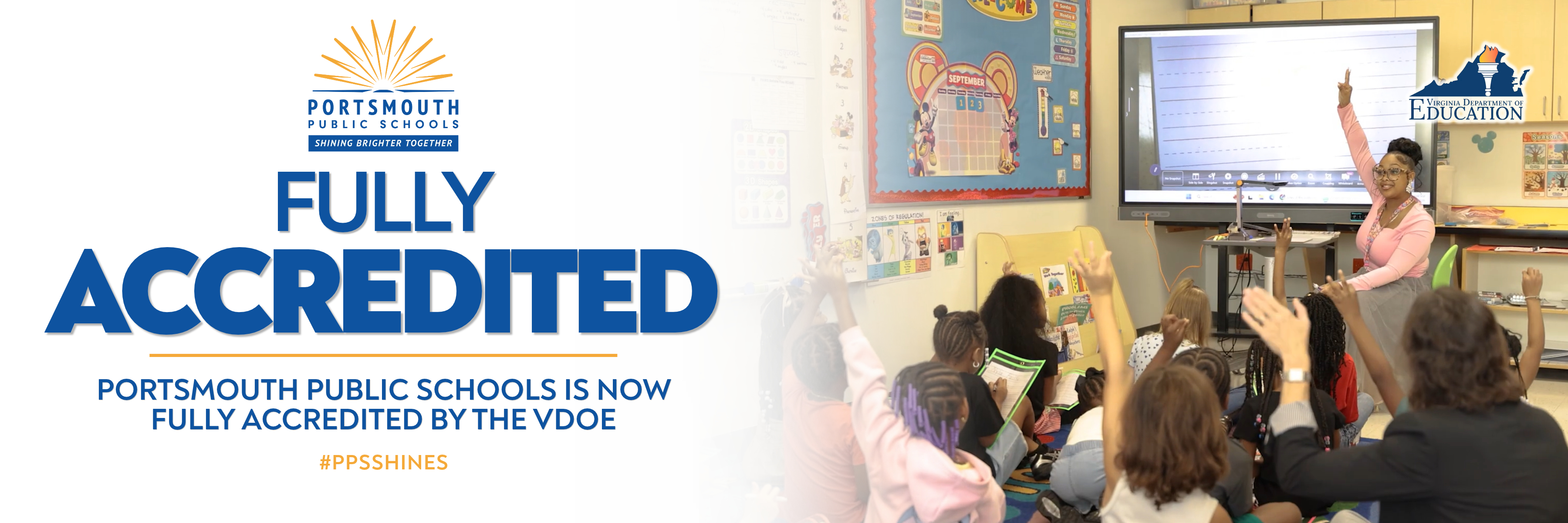 Fully Accredited - Portsmouth Public Schools is now fully accredited by the VDOE