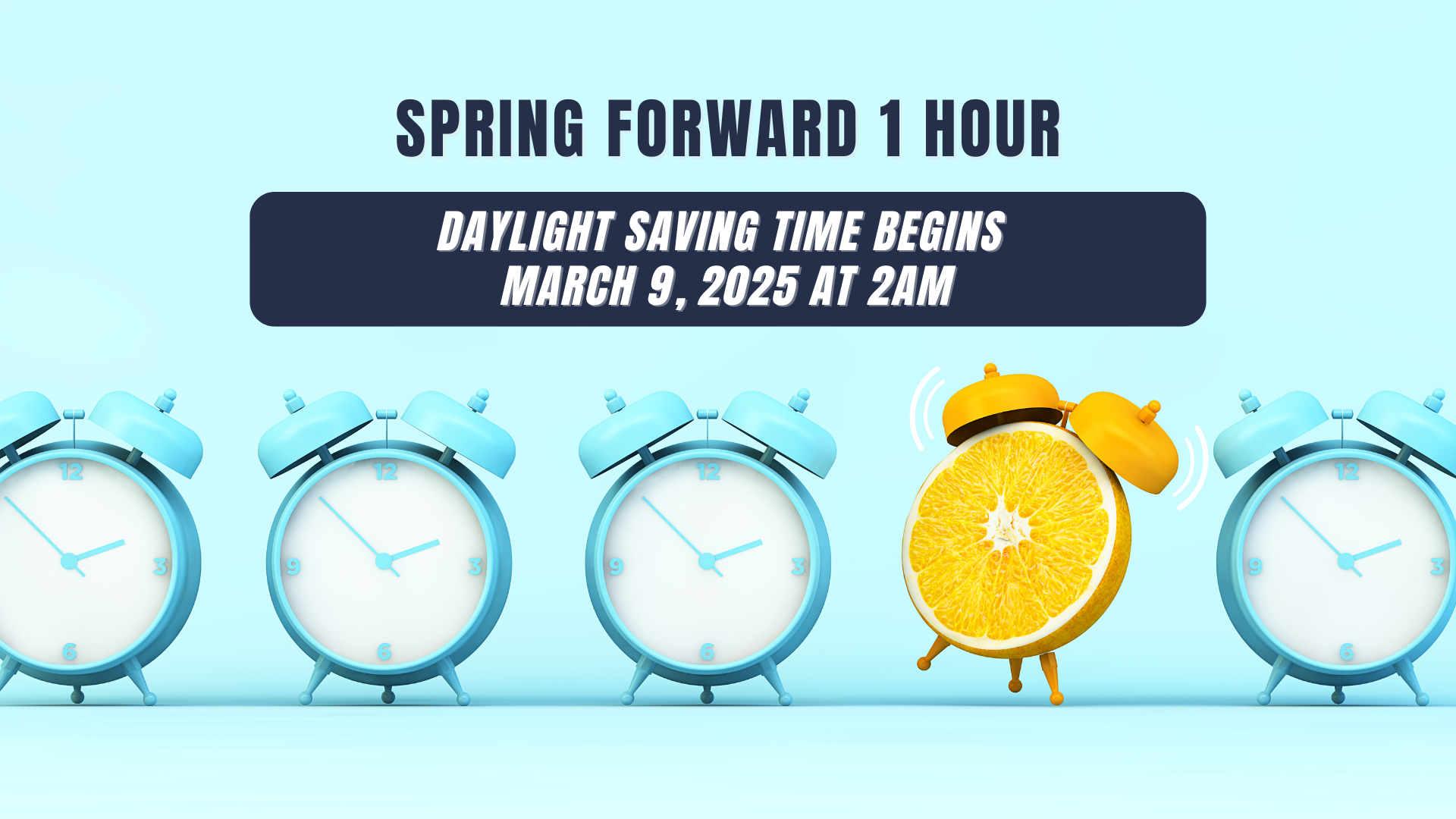 Spring Forward march 9