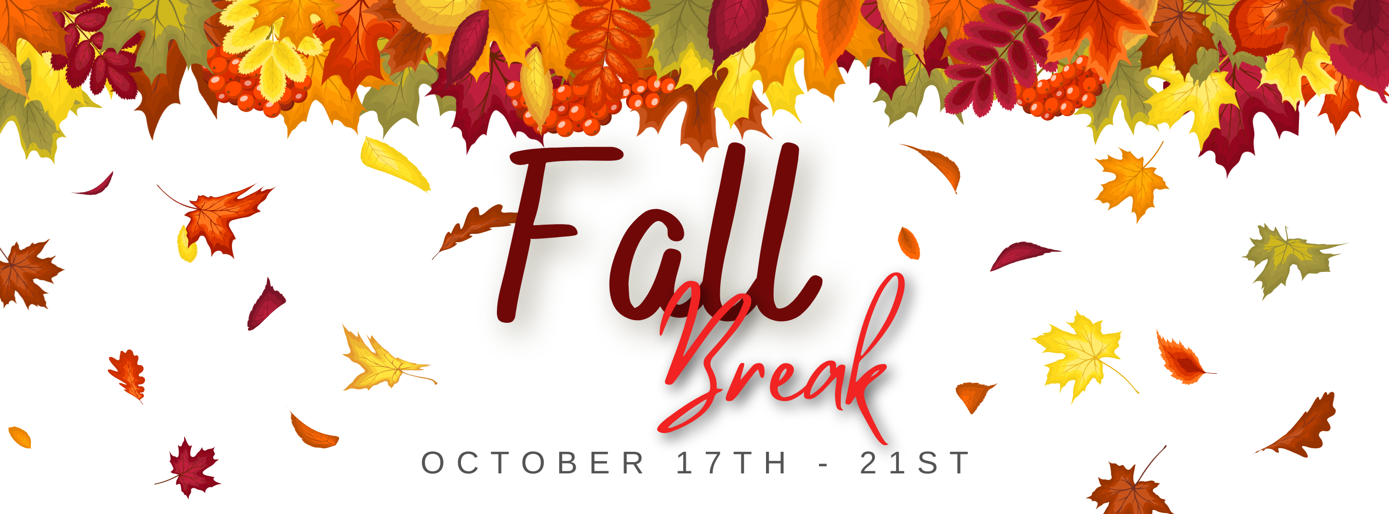 Fall Break Oct 17-21