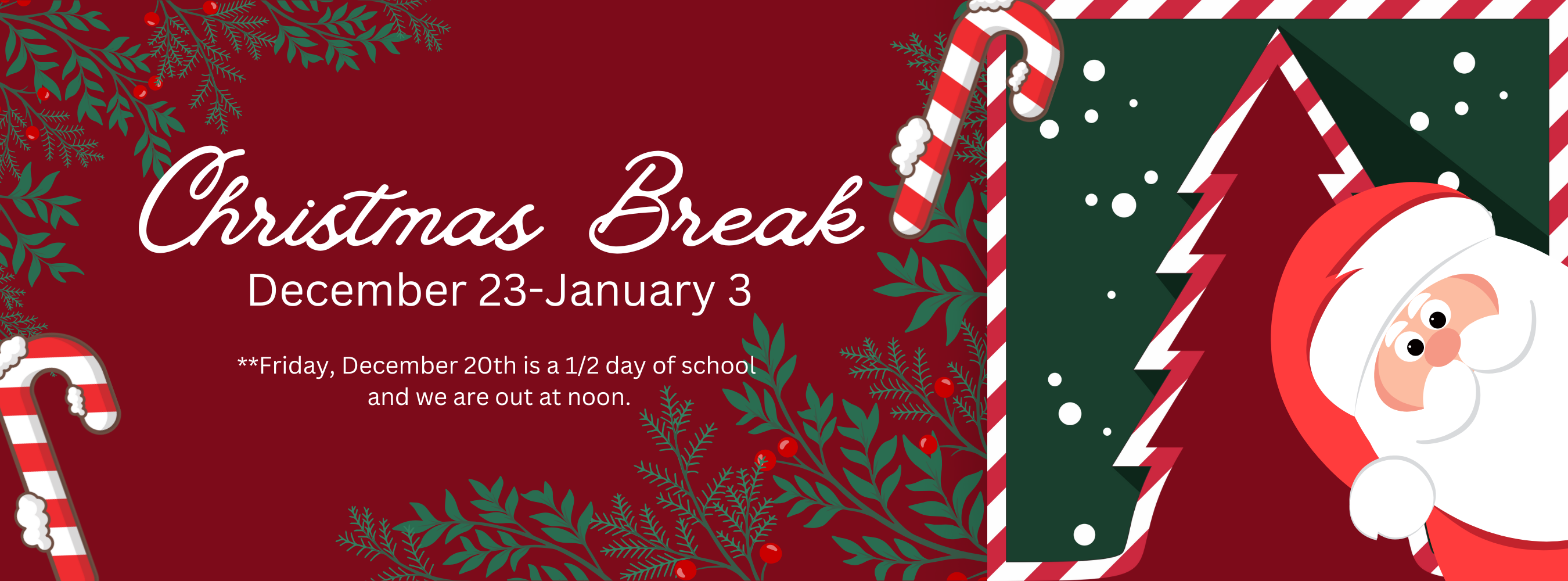 Christmas Break Dec. 23-Jan. 3