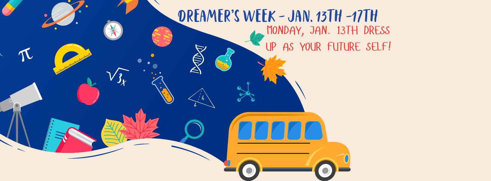 Dreamer's Week Jan. 13th-17th