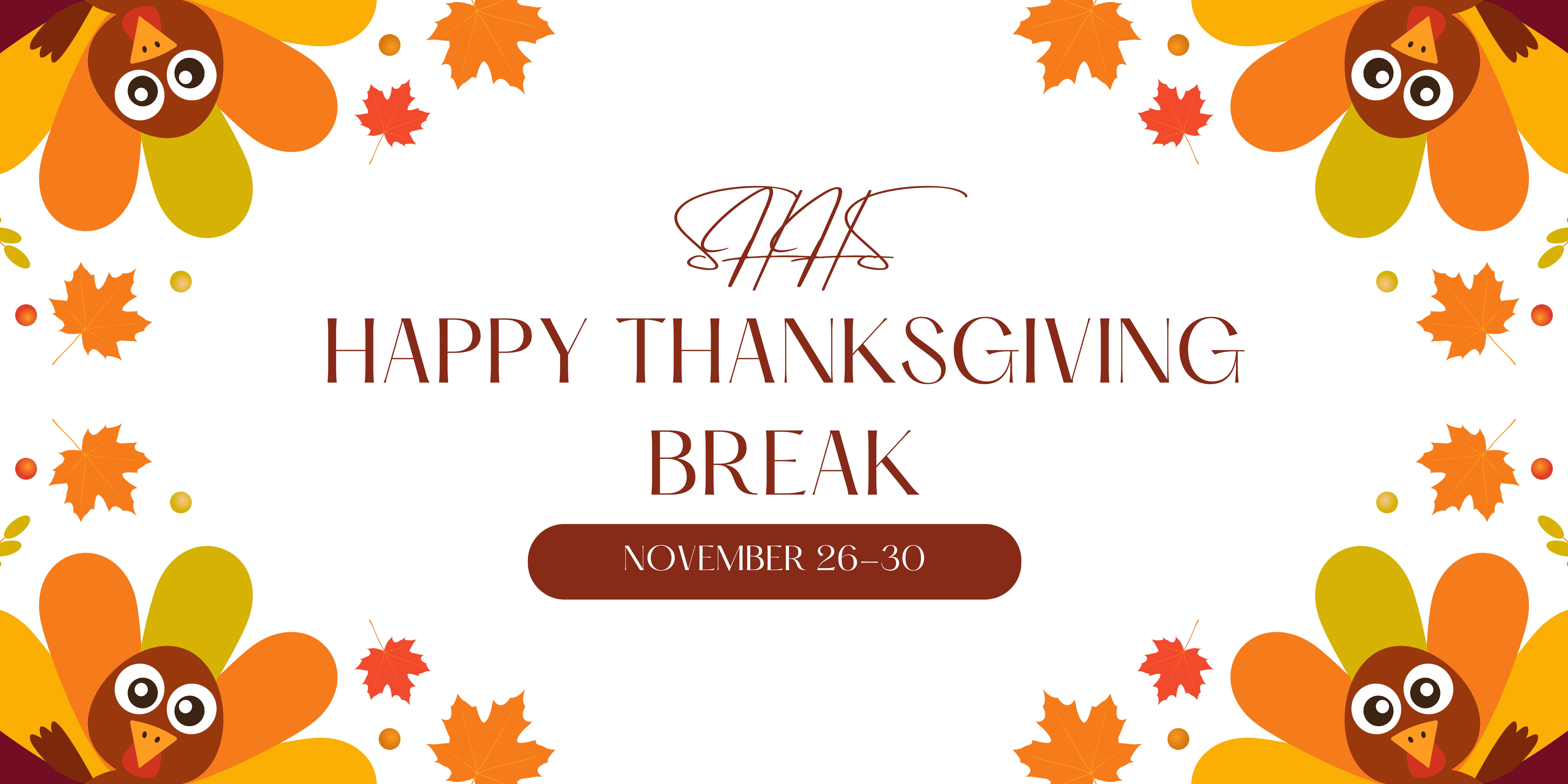 Happy Thanksgiving Break