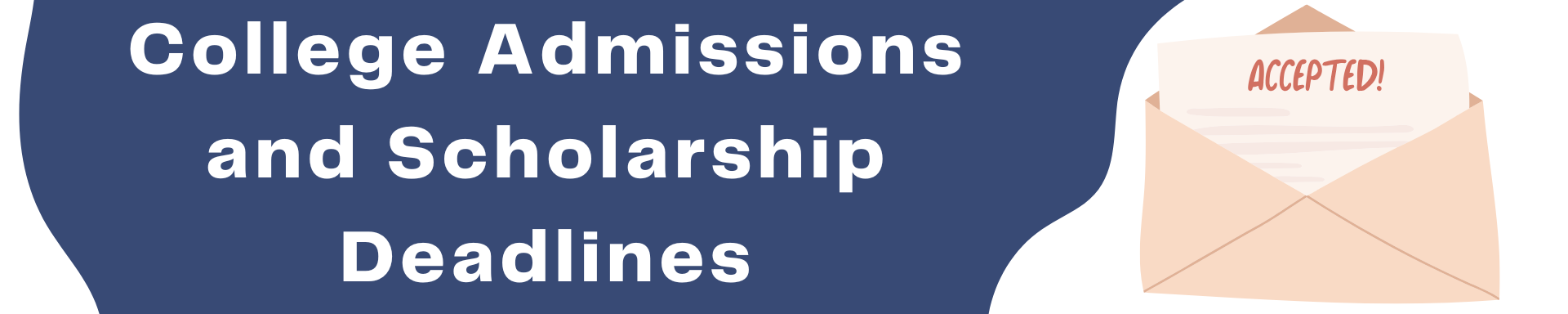 College Admissions and scholarship deadlines banner